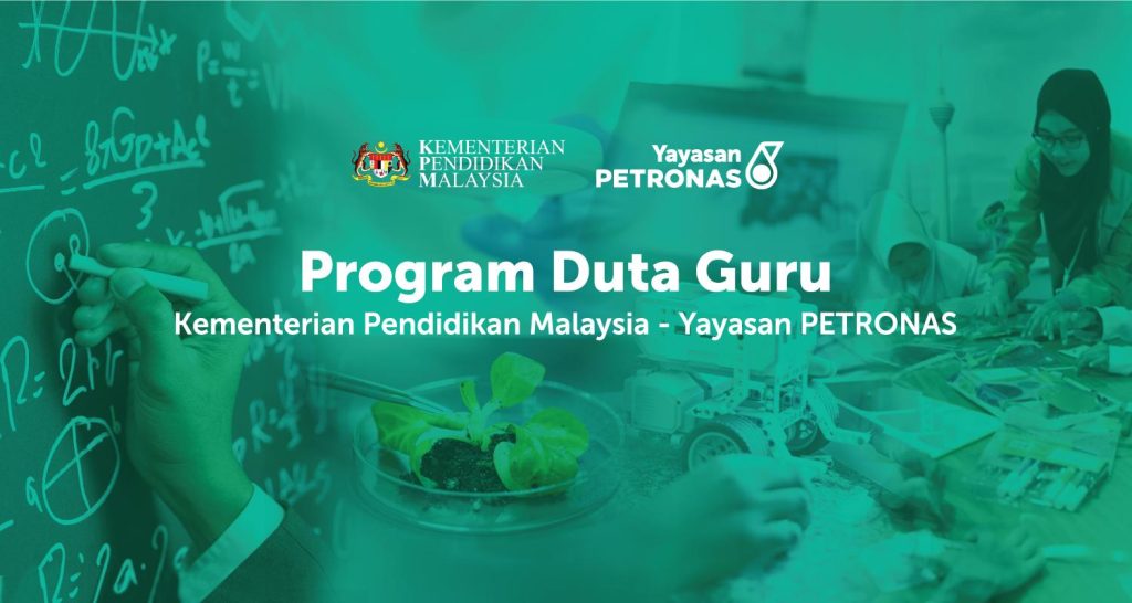 Program Duta Guru is a collaboration between Yayasan PETRONAS and the Ministry of Education, through Pusat STEM Negara.